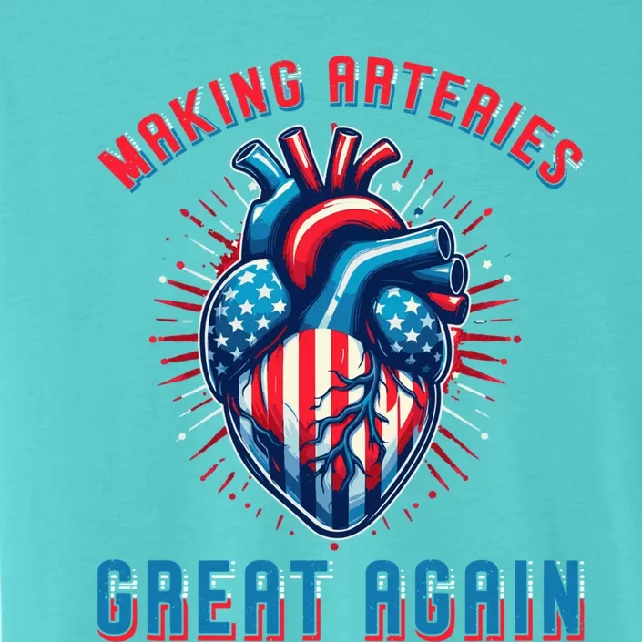 Making Arteries Great Again: Funny Cardiology Gift ChromaSoft Performance T-Shirt