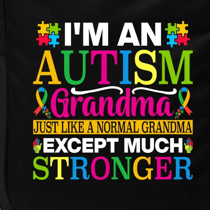 Motivational Autism Grandma Autism Awareness Slogan Autism Advocacy Impact Tech Backpack