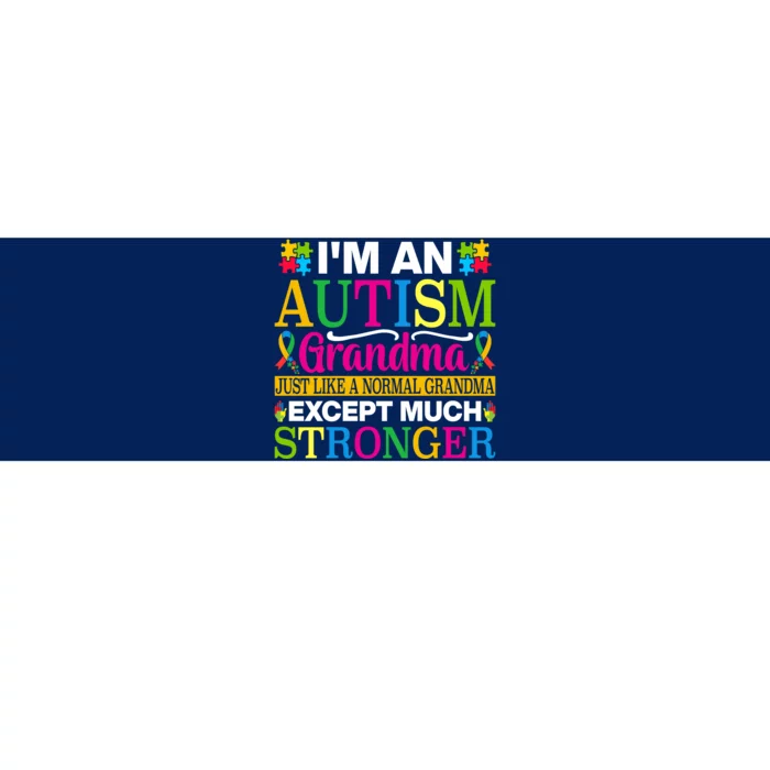 Motivational Autism Grandma Autism Awareness Slogan Autism Advocacy Bumper Sticker