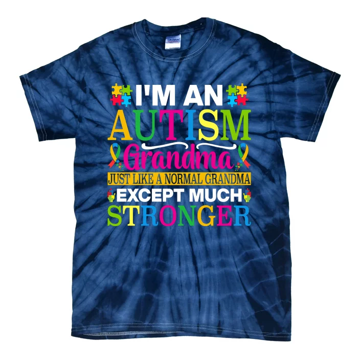 Motivational Autism Grandma Autism Awareness Slogan Autism Advocacy Tie-Dye T-Shirt