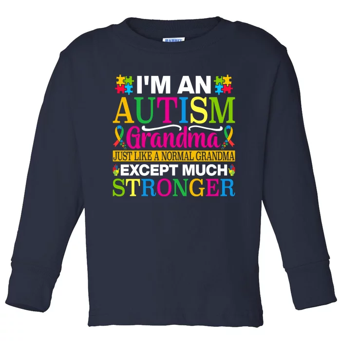 Motivational Autism Grandma Autism Awareness Slogan Autism Advocacy Toddler Long Sleeve Shirt