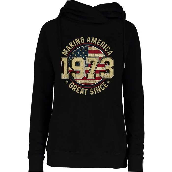 Making America Great Since 1973 Vintage Gifts 50th Birthday Womens Funnel Neck Pullover Hood