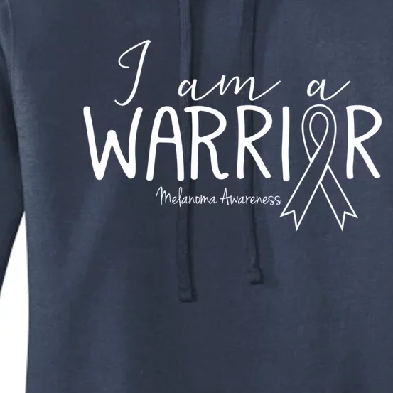 Melanoma Awareness Gift Skin Cancer I Am A Warrior Meaningful Gift Women's Pullover Hoodie