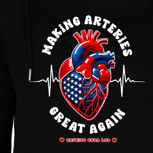 Making Arteries Great Again Cardiac Cath Lab Womens Funnel Neck Pullover Hood