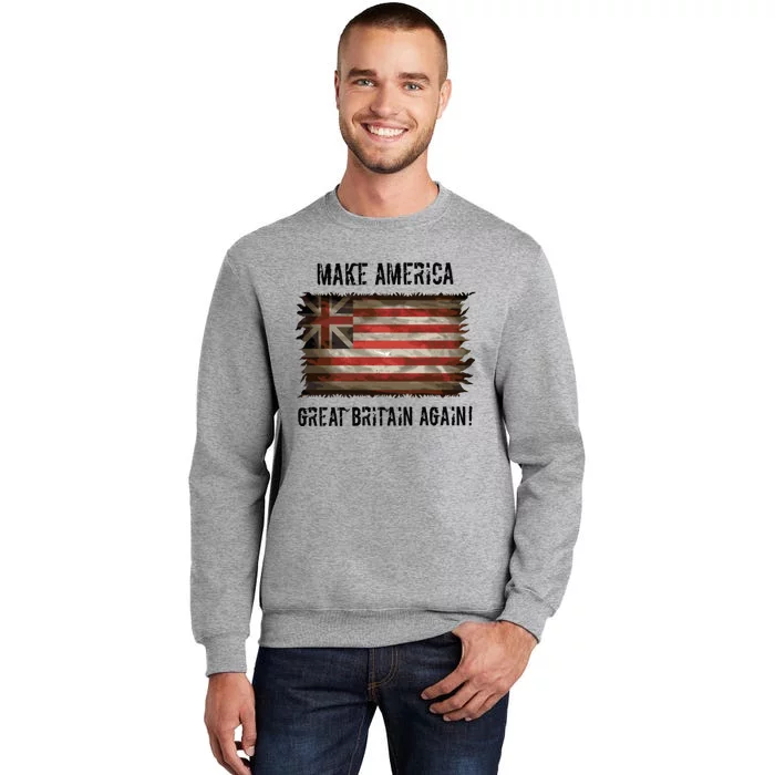 Make America Great Britain Again Cute Gift Sweatshirt