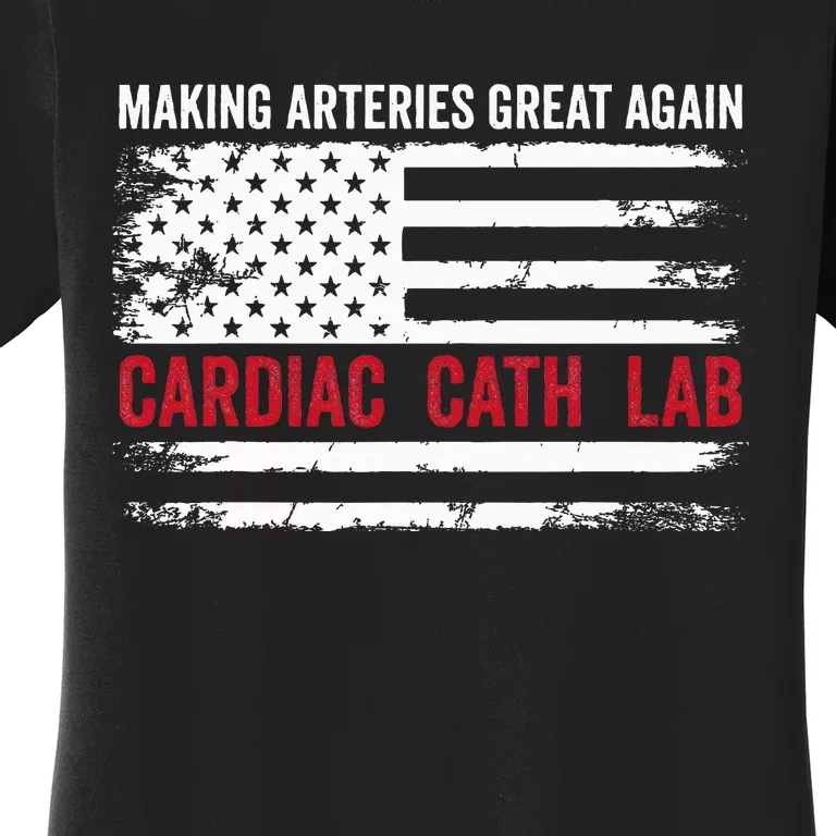 Making Arteries Great Again Women's T-Shirt