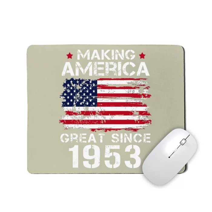 Making America Great Since 1953 Vintage Gifts 70th Birthday Cute Mousepad