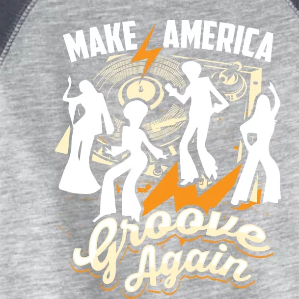 Make America Groove Again Cute Lets Disco Gift Toddler Fine Jersey T-Shirt