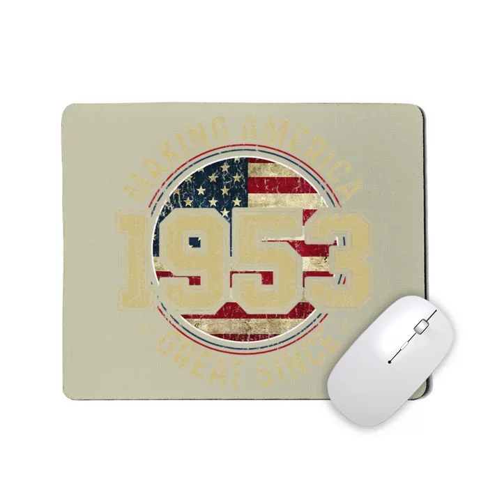 Making America Great Since 1953 Vintage Gifts 70th Birthday Mousepad