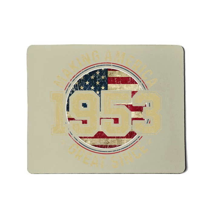 Making America Great Since 1953 Vintage Gifts 70th Birthday Mousepad