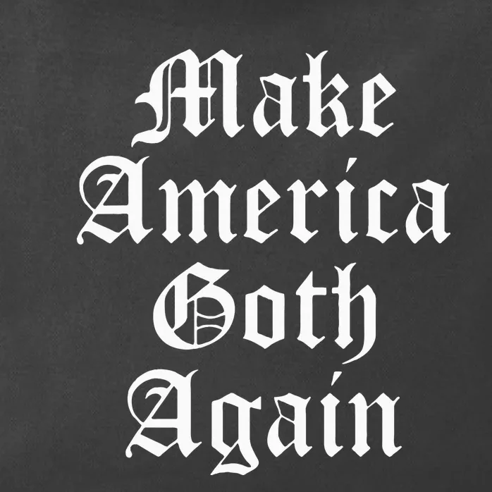 Make America Goth Again Apparel Zip Tote Bag