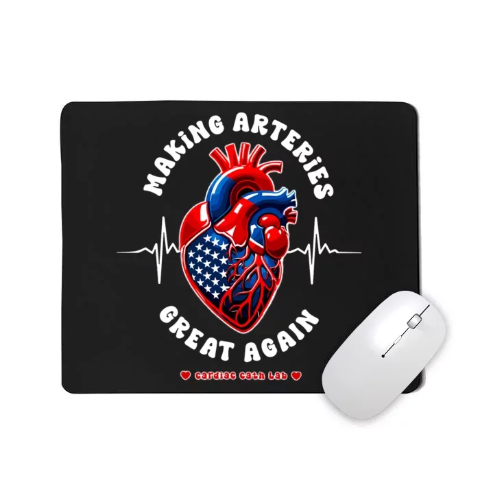 Making Arteries Great Again Cardiac Cath Lab Mousepad