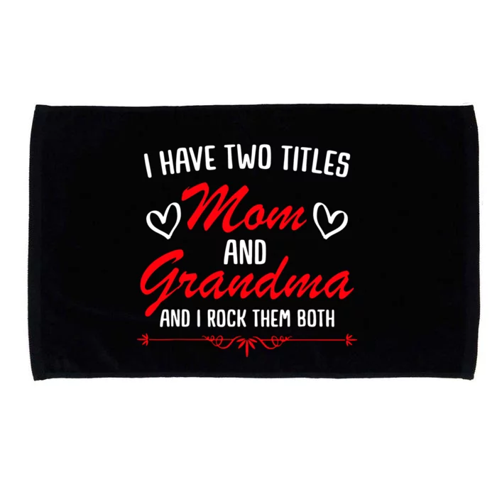 Mom And Grandma Mothers Microfiber Hand Towel