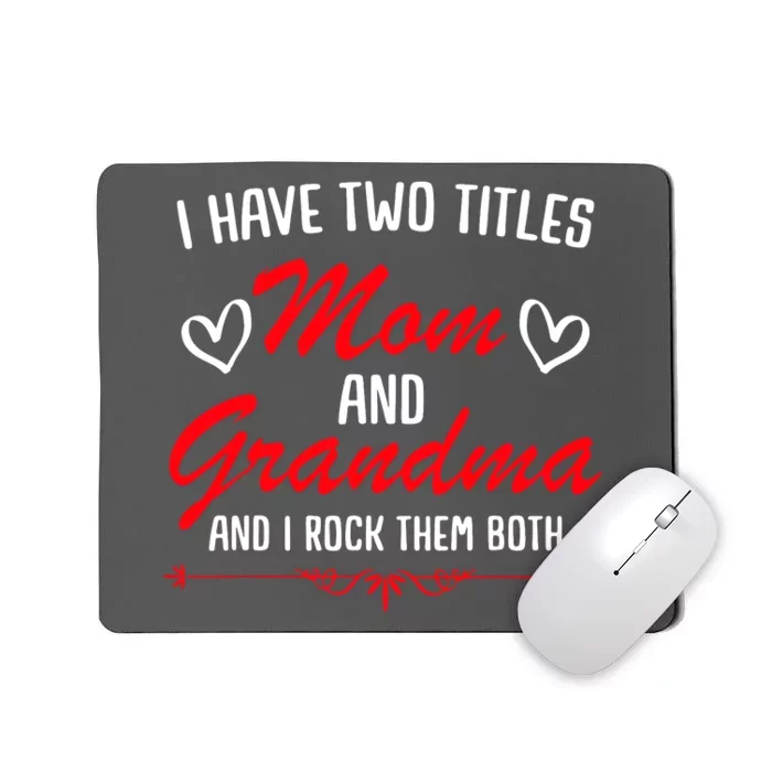 Mom And Grandma Mothers Mousepad