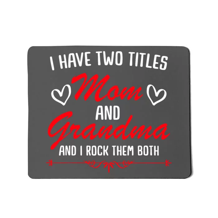 Mom And Grandma Mothers Mousepad