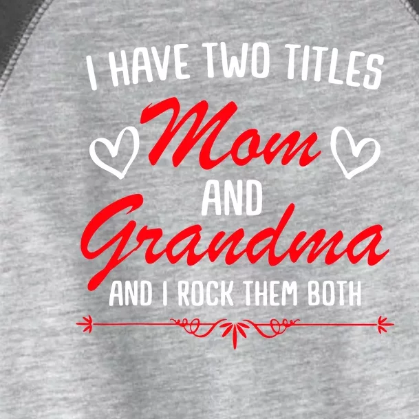 Mom And Grandma Mothers Toddler Fine Jersey T-Shirt