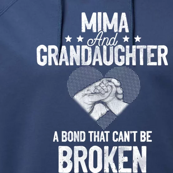 Mima And Granddaughter A Bond That Can't Be Broken Cool Gift Performance Fleece Hoodie