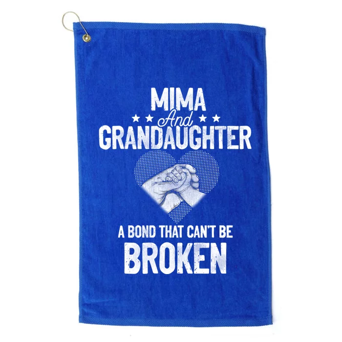 Mima And Granddaughter A Bond That Can't Be Broken Cool Gift Platinum Collection Golf Towel