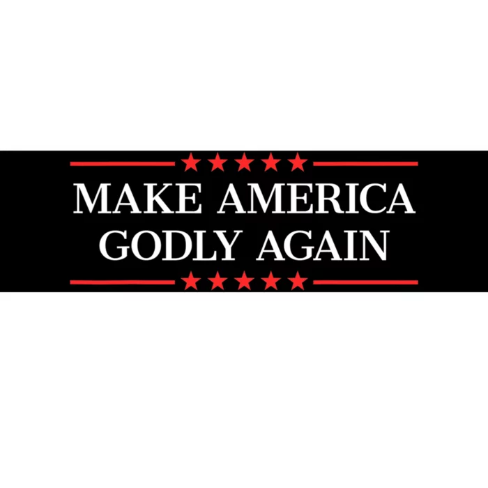 Make America Godly Again Bumper Sticker