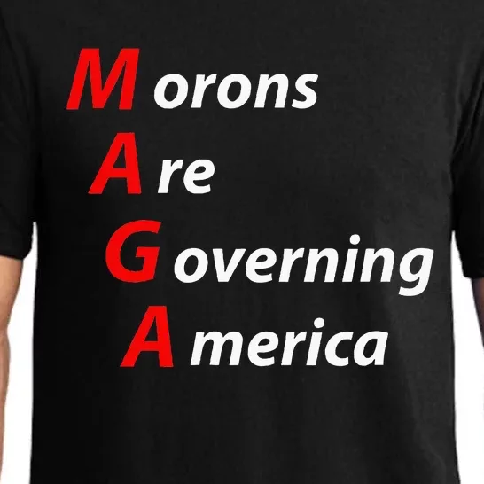 Morons Are Governing America Anti Trump Political Pajama Set