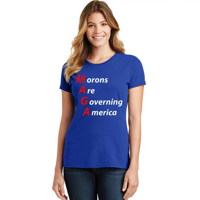 Morons Are Governing America Anti Trump Political Women's T-Shirt