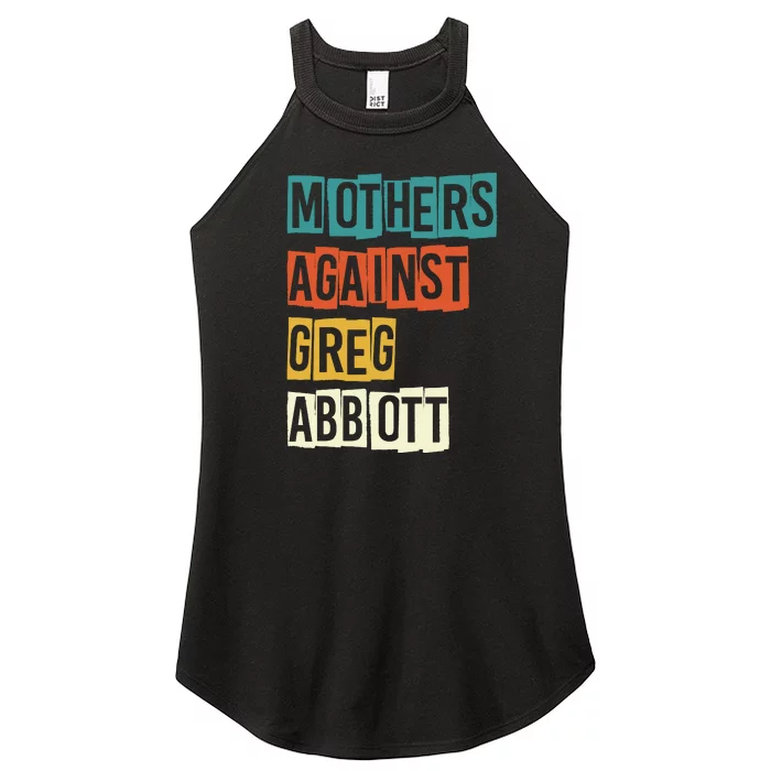 Mothers Against Greg Abbott Women’s Perfect Tri Rocker Tank