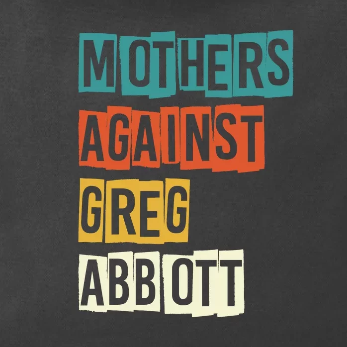 Mothers Against Greg Abbott Zip Tote Bag