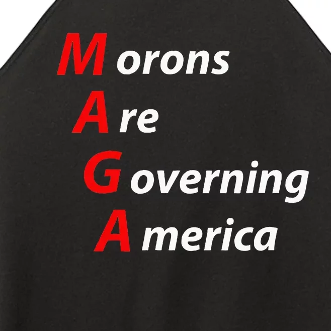 Morons Are Governing America Anti Trump Political Women’s Perfect Tri Rocker Tank