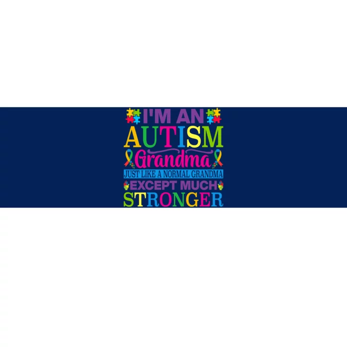 Motivational Autism Grandma Autism Awareness Slogan Autism Advocacy Bumper Sticker