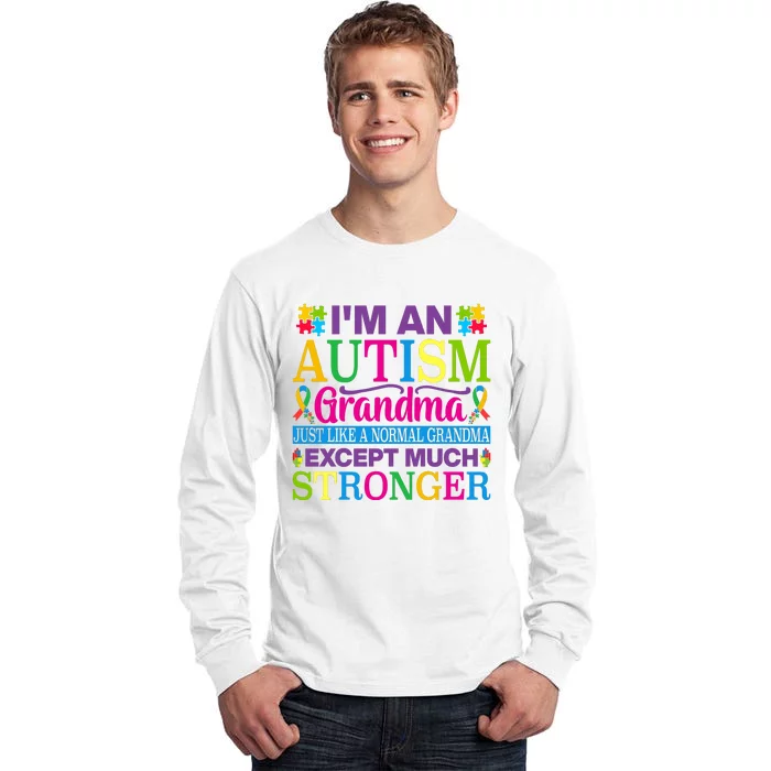 Motivational Autism Grandma Autism Awareness Slogan Autism Advocacy Tall Long Sleeve T-Shirt