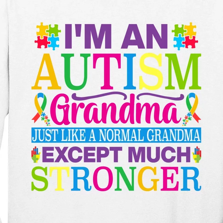 Motivational Autism Grandma Autism Awareness Slogan Autism Advocacy Tall Long Sleeve T-Shirt