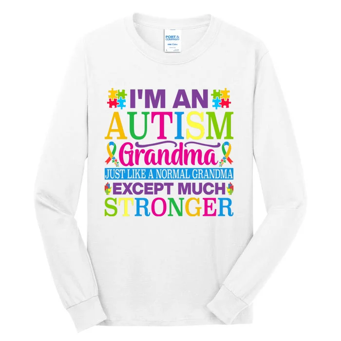 Motivational Autism Grandma Autism Awareness Slogan Autism Advocacy Tall Long Sleeve T-Shirt