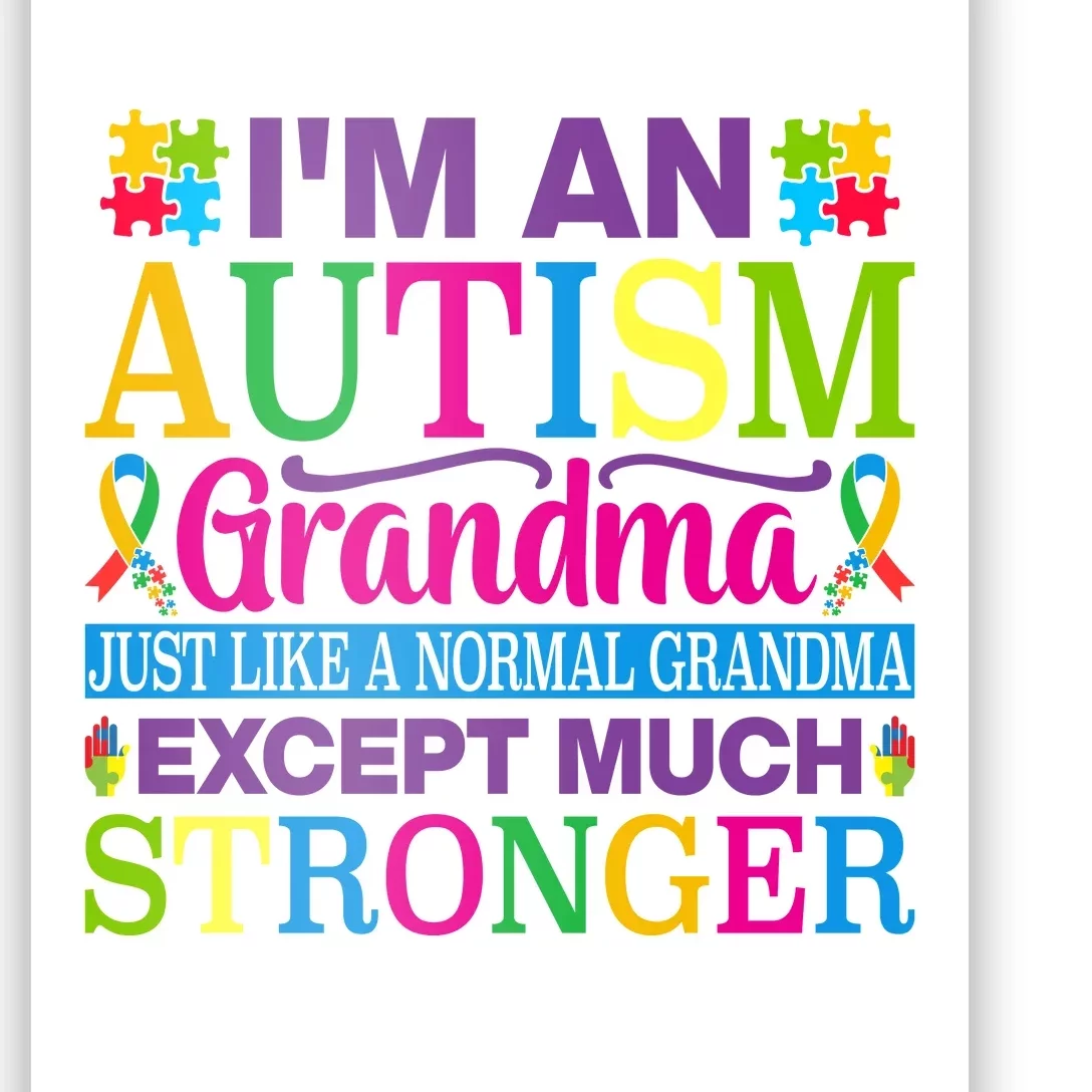 Motivational Autism Grandma Autism Awareness Slogan Autism Advocacy Poster