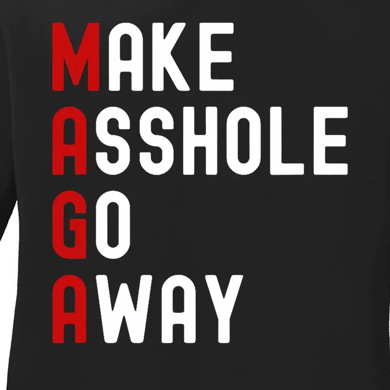 Make Asshole Go Away Ladies Long Sleeve Shirt