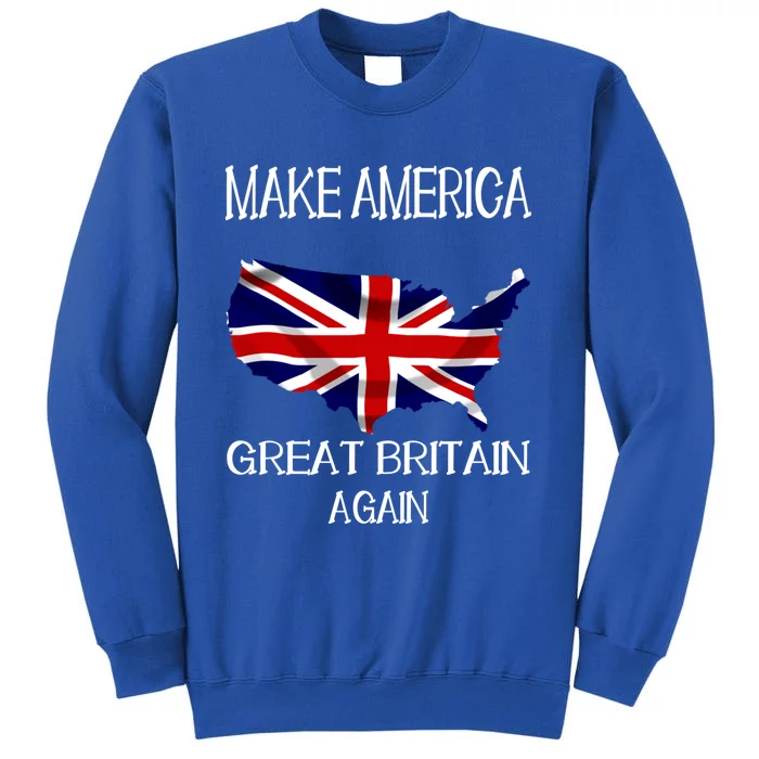 Make America Great Britain Again Funny Uk Us Meaningful Gift Sweatshirt