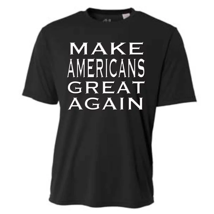 Make Americans Great Again Pride Patriotic Proud America Gift Cooling Performance Crew T-Shirt