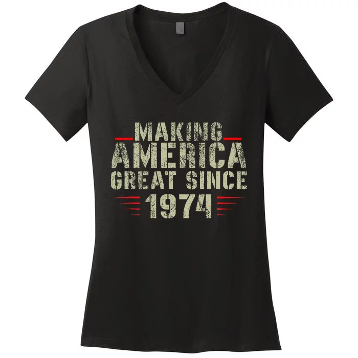 Making America Great Since 1974 Design 48th Birthday Women's V-Neck T-Shirt