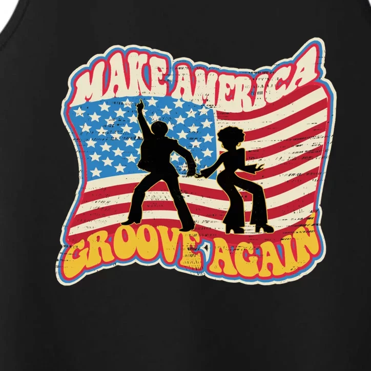 Make America Groove Again July 4th Flag Faded Distressed Great Gift Performance Tank