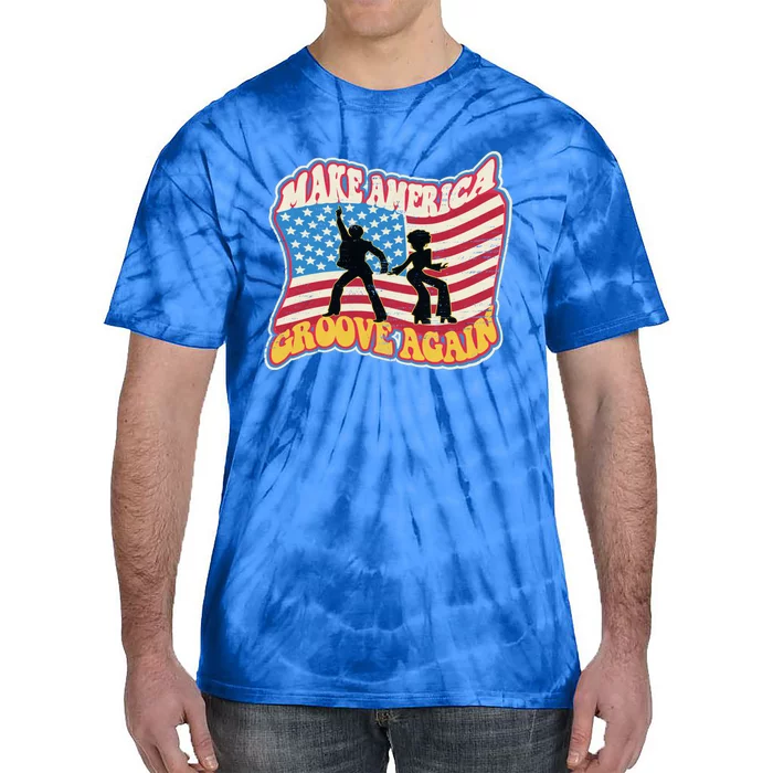 Make America Groove Again July 4th Flag Faded Distressed Great Gift Tie-Dye T-Shirt