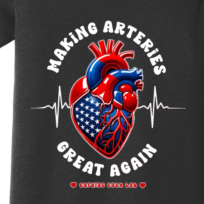 Making Arteries Great Again Cardiac Cath Lab Baby Bodysuit