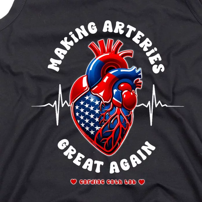 Making Arteries Great Again Cardiac Cath Lab Tank Top