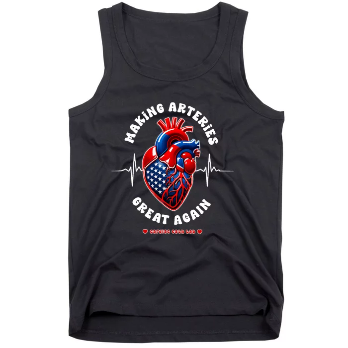 Making Arteries Great Again Cardiac Cath Lab Tank Top