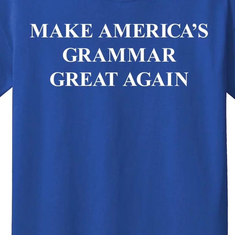 Make Americas Grammar Great Again English Language Cool Gift Kids T-Shirt