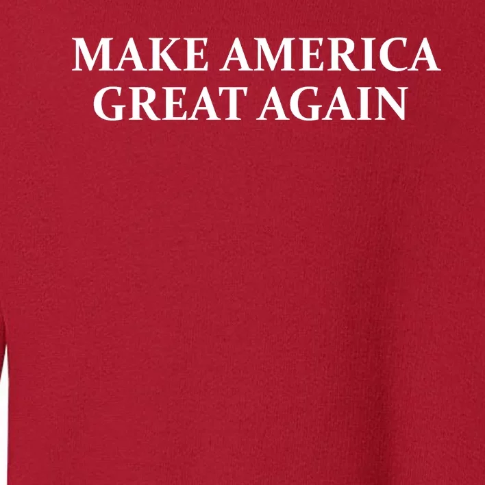 Make America Great Again Red Hats For Trump Toddler Sweatshirt