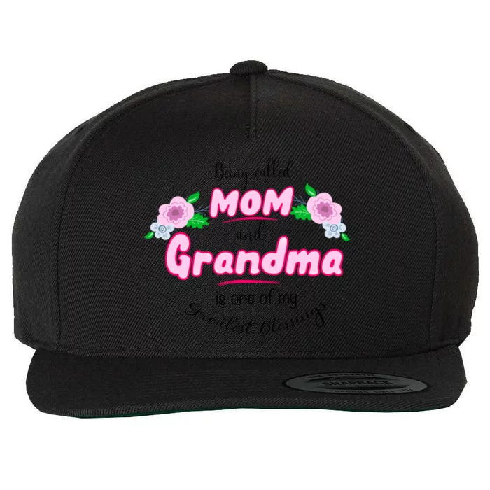 Mom And Grandma Blessingcute Gift Family Quotecute Gift Announcet Gift Wool Snapback Cap