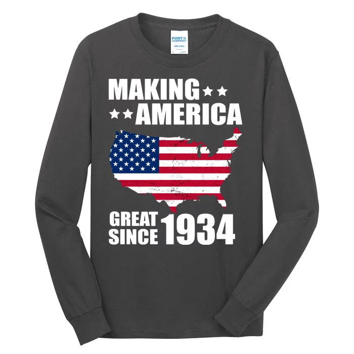 Making America Great Since 1934 Birthday Tall Long Sleeve T-Shirt