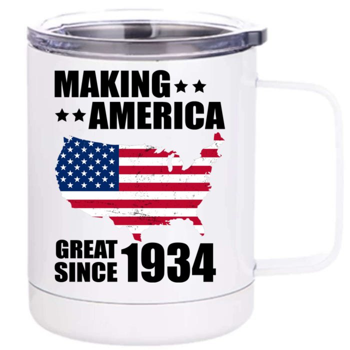 Making America Great Since 1934 Birthday Front & Back 12oz Stainless Steel Tumbler Cup