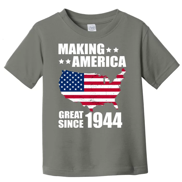 Making America Great Since 1944 Birthday Toddler T-Shirt