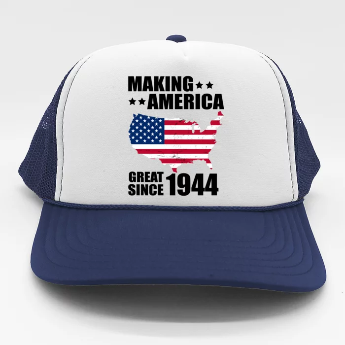 Making America Great Since 1944 Birthday Trucker Hat