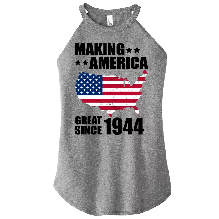 Making America Great Since 1944 Birthday Women’s Perfect Tri Rocker Tank